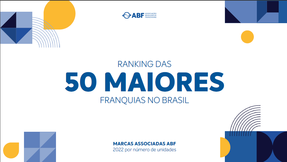 Estudo da ABF faz retrato das 50 Maiores Redes de Franquia por Unidades